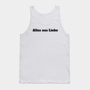 Alles aus Liebe Tank Top